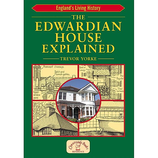 Edwardian House Explained, Trevor Yorke
