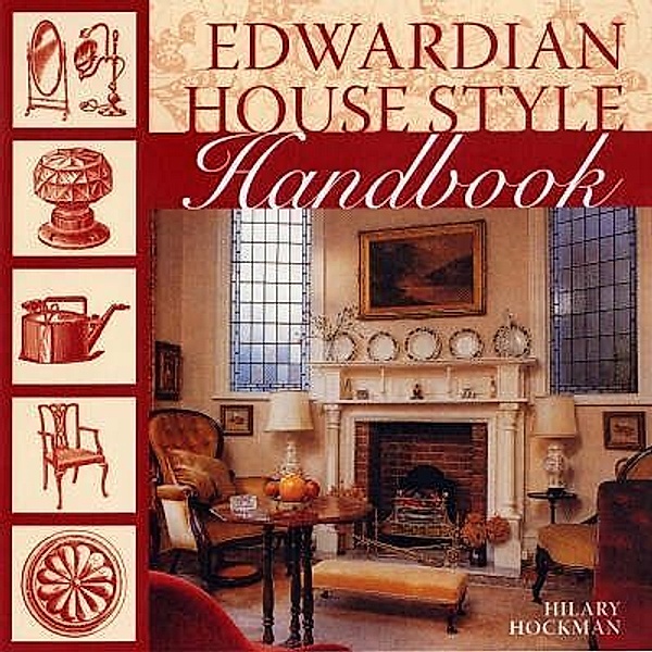 Edwardian House Style Handbook, Hilary Hockman