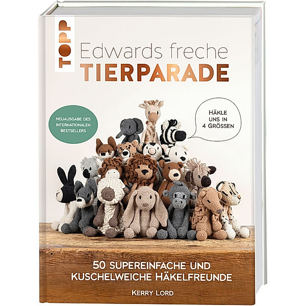 Edwards freche Tierparade - Neuausgabe des internationalen Bestsellers, Kerry Lord
