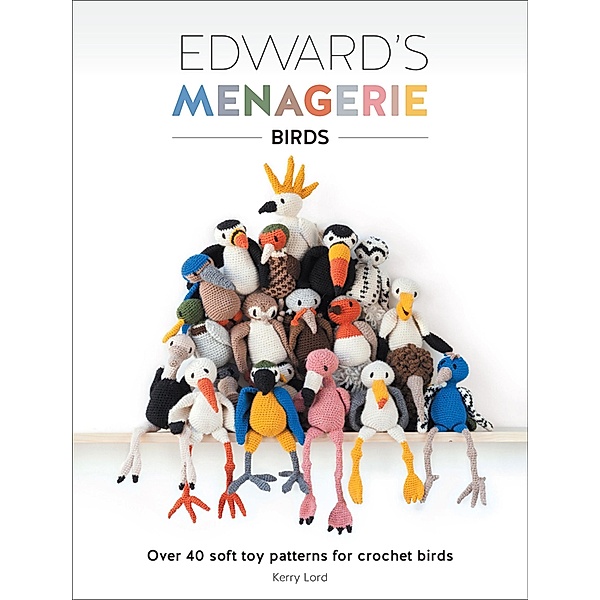 Edward's Menagerie: Birds, Kerry Lord