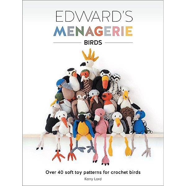 Edward's Menagerie: Birds, Kerry Lord