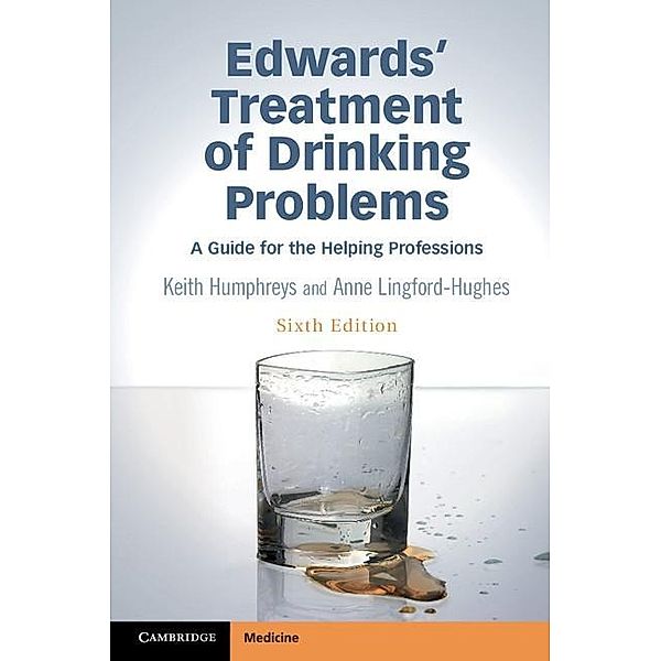 Edwards' Treatment of Drinking Problems, Keith Humphreys