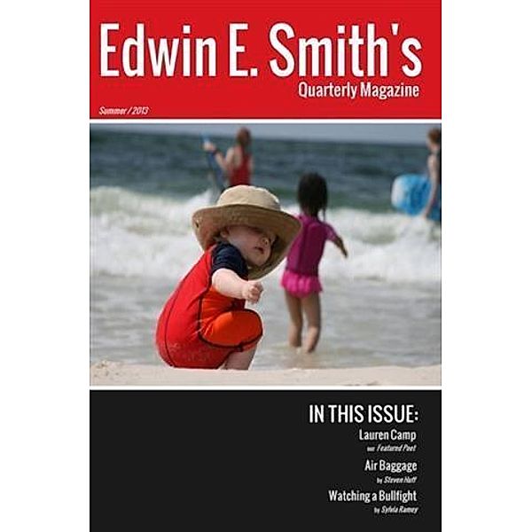 Edwin E. Smith's Quarterly Magazine Summer 2013, Edwin E. Smith