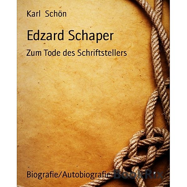 Edzard Schaper, Karl Schön