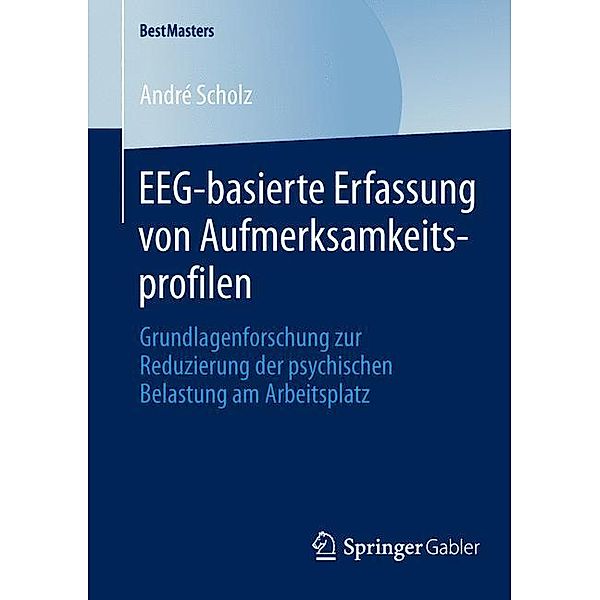 EEG-basierte Erfassung von Aufmerksamkeitsprofilen, André Scholz