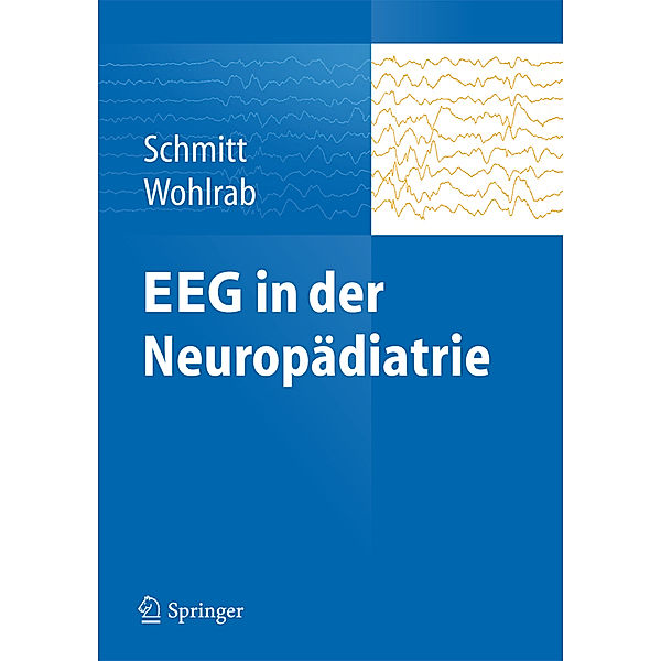 EEG in der Neuropädiatrie, Bernhard Schmitt, Gabriele Wohlrab