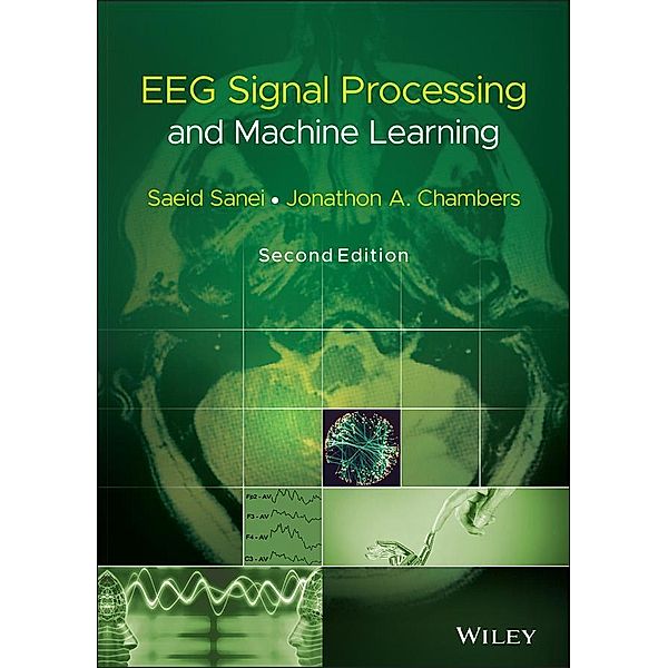 EEG Signal Processing and Machine Learning, Saeid Sanei, Jonathon A. Chambers