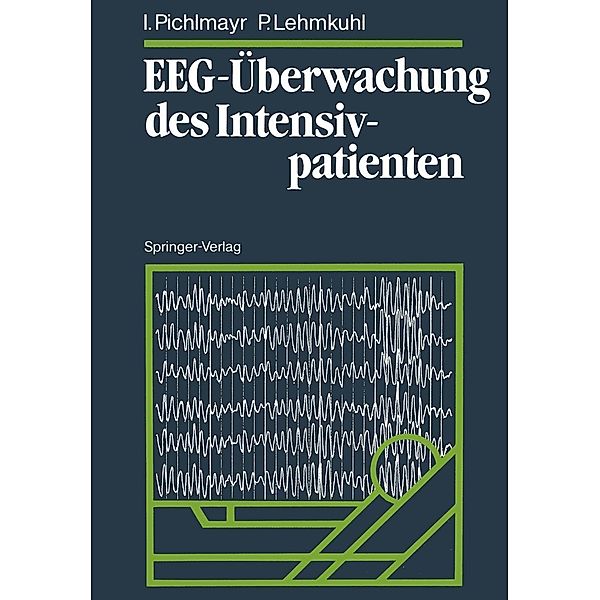 EEG-Überwachung des Intensivpatienten, Ina Pichlmayr, Peter Lehmkuhl