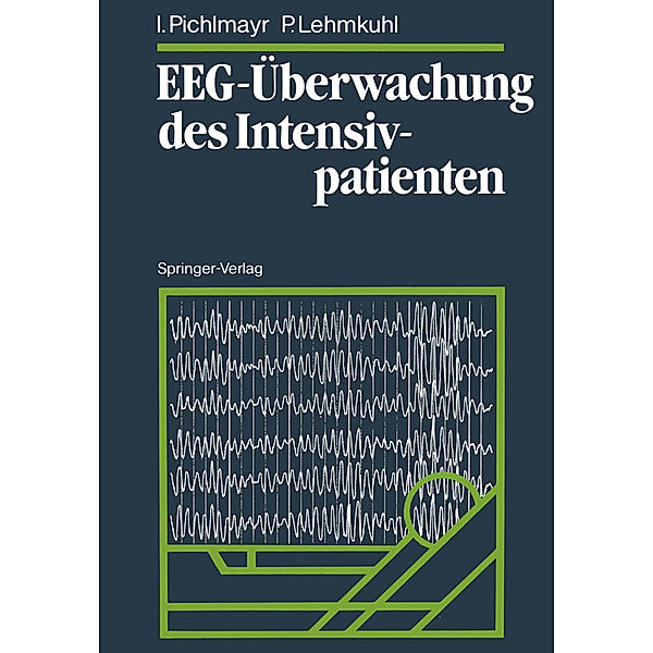 EEG-Überwachung des Intensivpatienten, Ina Pichlmayr, Peter Lehmkuhl