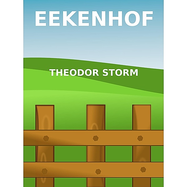 Eekenhof, Theodor Storm