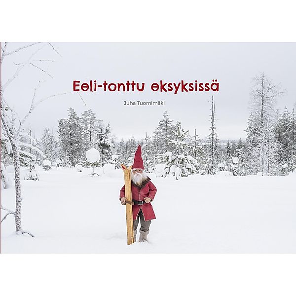 Eeli-tonttu eksyksissä, Juha Tuomimäki