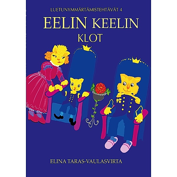 Eelin Keelin Klot, Elina Taras-Vaulasvirta