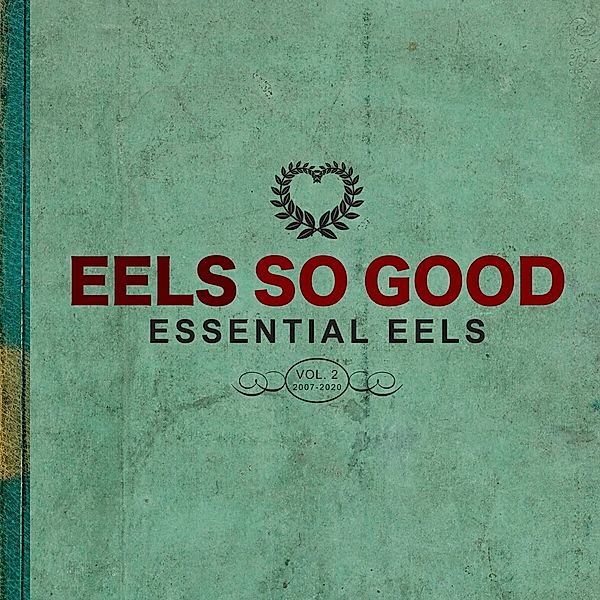 Eels So Good: Essential Eels Vol. 2 (2007-2020), Eels