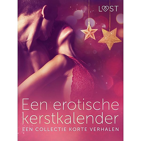 Een erotische kerstkalender: een collectie korte verhalen, Lust Authors