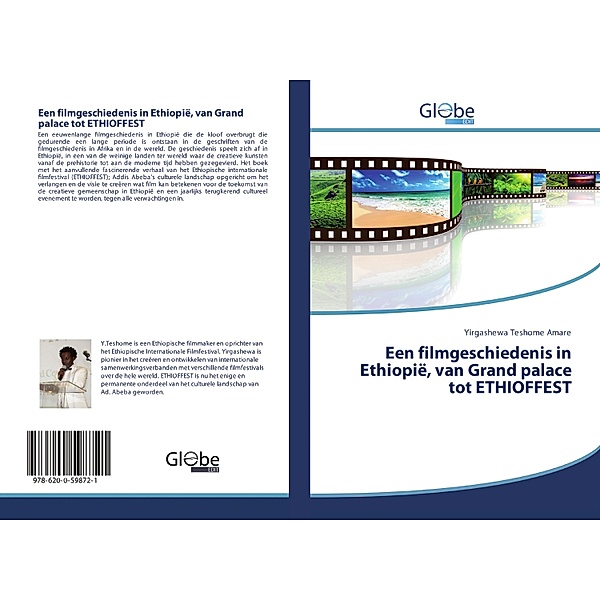 Een filmgeschiedenis in Ethiopië, van Grand palace tot ETHIOFFEST, Yirgashewa Teshome Amare
