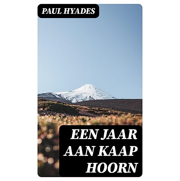 Een Jaar aan Kaap Hoorn, Paul Hyades