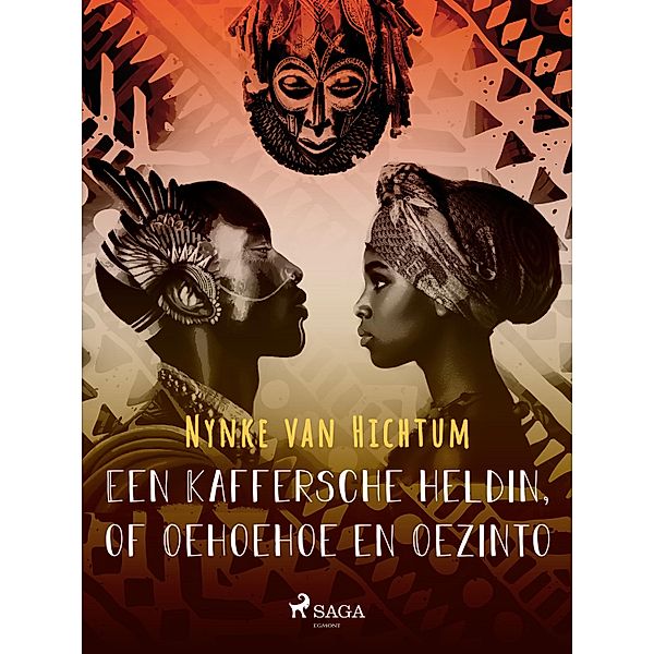 Een Kaffersche heldin, of Oehoehoe en Oezinto, Nienke van Hichtum