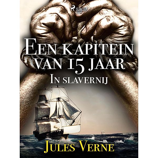 Een kapitein van 15 jaar - In slavernij / Buitengewone reizen, Jules Verne