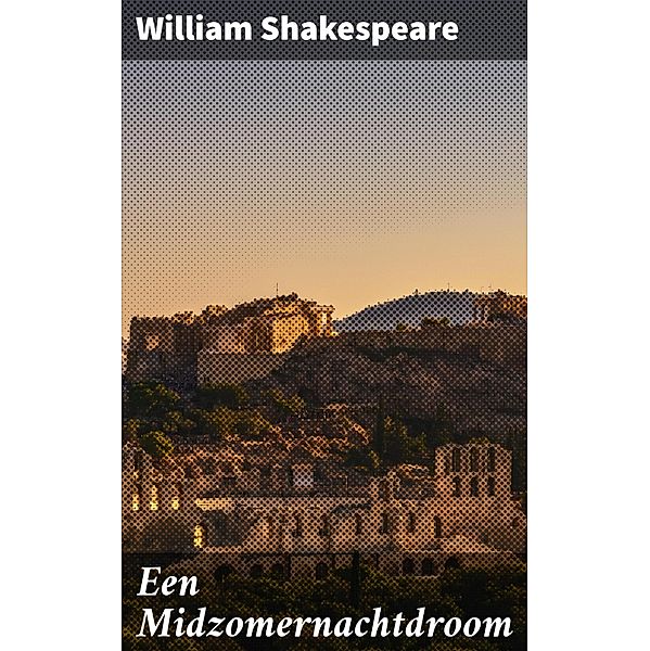 Een Midzomernachtdroom, William Shakespeare