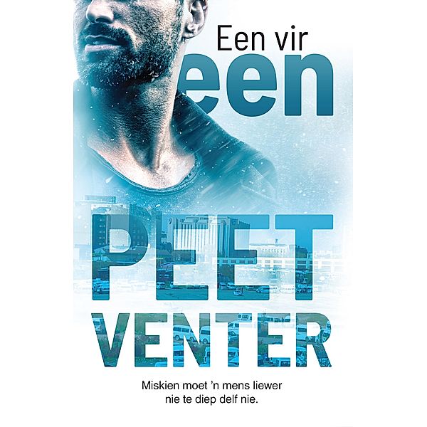 Een vir een, Peet Venter