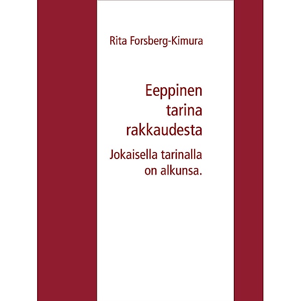 Eeppinen tarina rakkaudesta, Rita Forsberg-Kimura