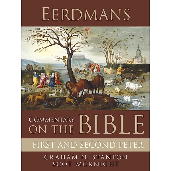 Eerdmans Commentary on the Bible: First and Second Peter / Eerdmans, Graham N. Stanton