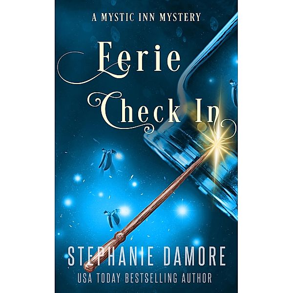 Eerie Check In (Mystic Inn Mystery, #2) / Mystic Inn Mystery, Stephanie Damore