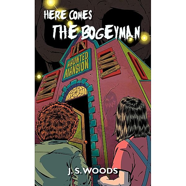 Eerie, Ohio: Here Comes the Bogeyman / Eerie, Ohio, J. S. Woods