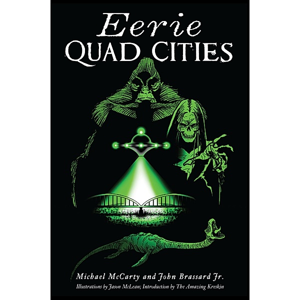 Eerie Quad Cities / The History Press, Michael Mccarty