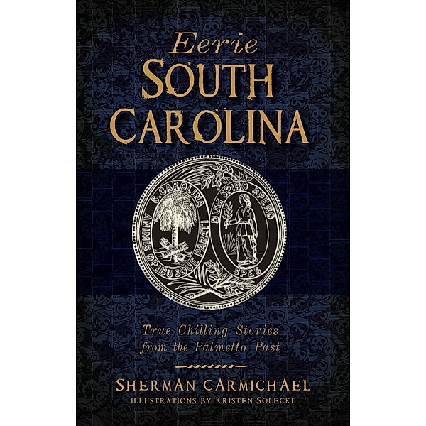 Eerie South Carolina, Sherman Carmichael