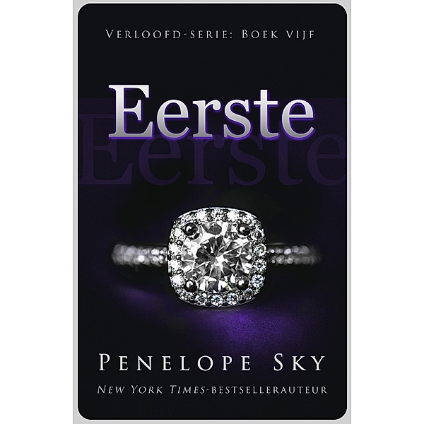 Eerste (Verloofd, #5) / Verloofd, Penelope Sky