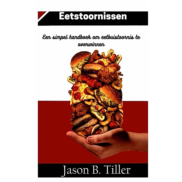Eetstoornissen, Jason B. Tiller