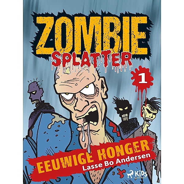 Eeuwige honger / Zombie Splatter Bd.1, Lasse Bo Andersen