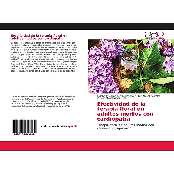 Efectividad de la terapia floral en adultos medios con cardiopatía, Eusebio Celedonio Pardillo Rodríguez, Luis Miguel González V, Juan Miguel Mirabal Díaz