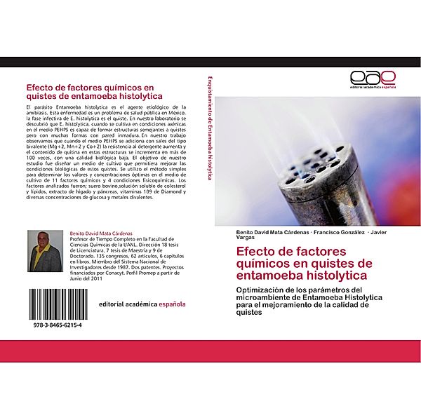 Efecto de factores químicos en quistes de entamoeba histolytica, Benito David Mata Cárdenas, Francisco Gonzalez, Javier Vargas