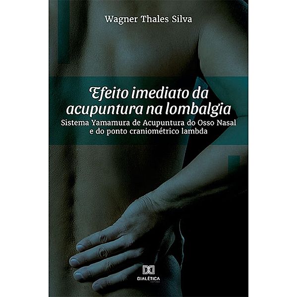 Efeito imediato da acupuntura na lombalgia, Wagner Thales Silva