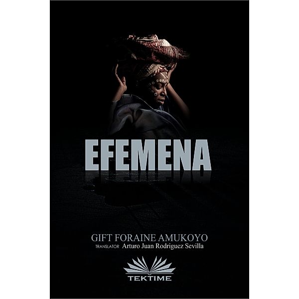 Efemena, Gift Foraine Amukoyo