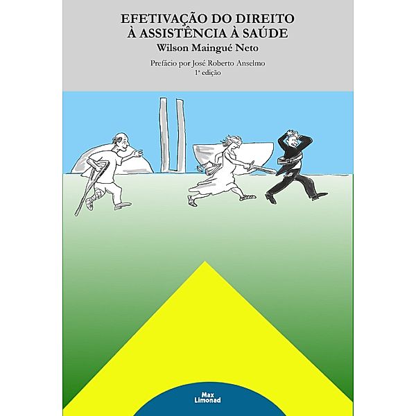 Efetivação do Direito à Assistência à Saúde, Wilson Maingué Neto