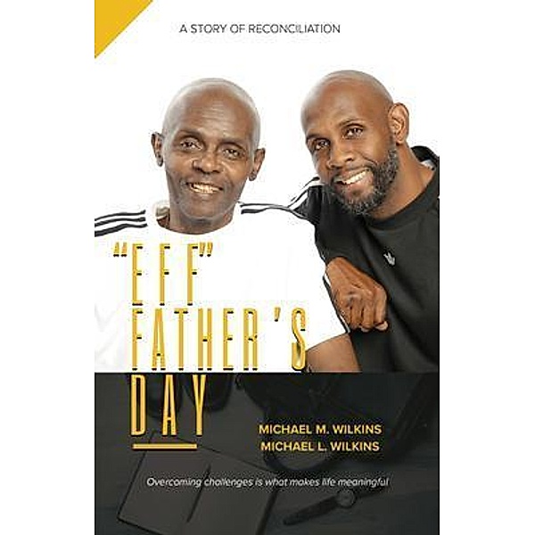 Eff Father's Day / Lynk Press Publishing, Michael Wilkins