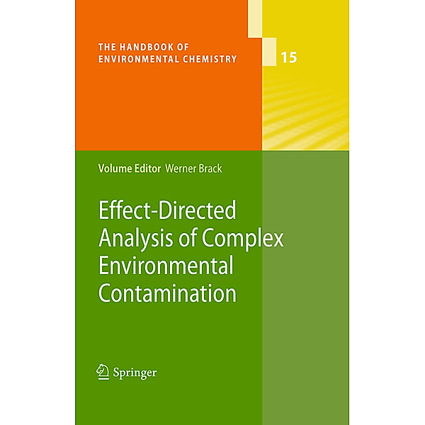Effect-Directed Analysis of Complex Environmental Contamination