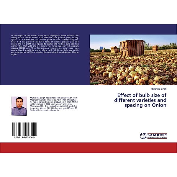 Effect of bulb size of different varieties and spacing on Onion, Munendra Singh