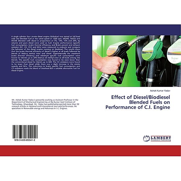 Effect of Diesel/Biodiesel Blended Fuels on Performance of C.I. Engine, Ashok Kumar Yadav