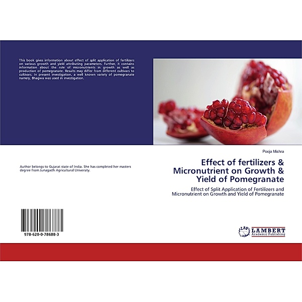 Effect of fertilizers & Micronutrient on Growth & Yield of Pomegranate, Pooja Mishra