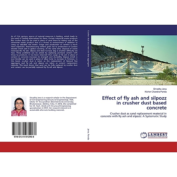 Effect of fly ash and silpozz in crusher dust based concrete, Shradha Jena, Kishor Chandra Panda