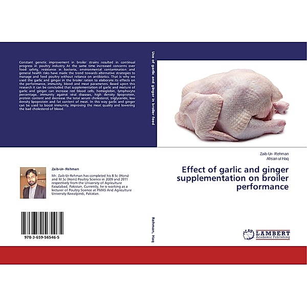 Effect of garlic and ginger supplementation on broiler performance, Zaib-Ur- Rehman, Ahsan ul Haq