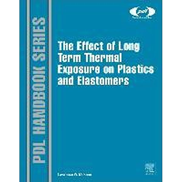 Effect of Long Term Thermal Exposure on Plastics and Elastom, Laurence McKeen