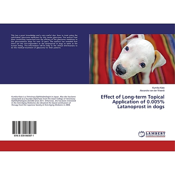 Effect of Long-term Topical Application of 0.005% Latanoprost in dogs, Kumiko Kato, Alexandra van der Woerdt