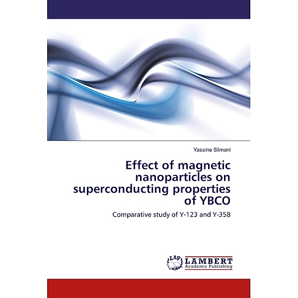 Effect of magnetic nanoparticles on superconducting properties of YBCO, Yassine Slimani