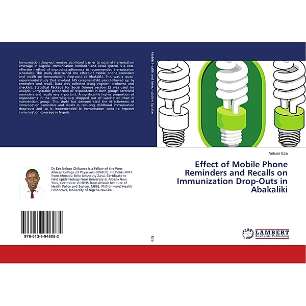 Effect of Mobile Phone Reminders and Recalls on Immunization Drop-Outs in Abakaliki, Nelson Eze