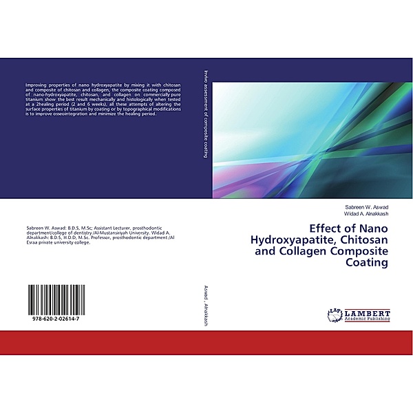 Effect of Nano Hydroxyapatite, Chitosan and Collagen Composite Coating, Sabreen W. Aswad, Widad A. Alnakkash